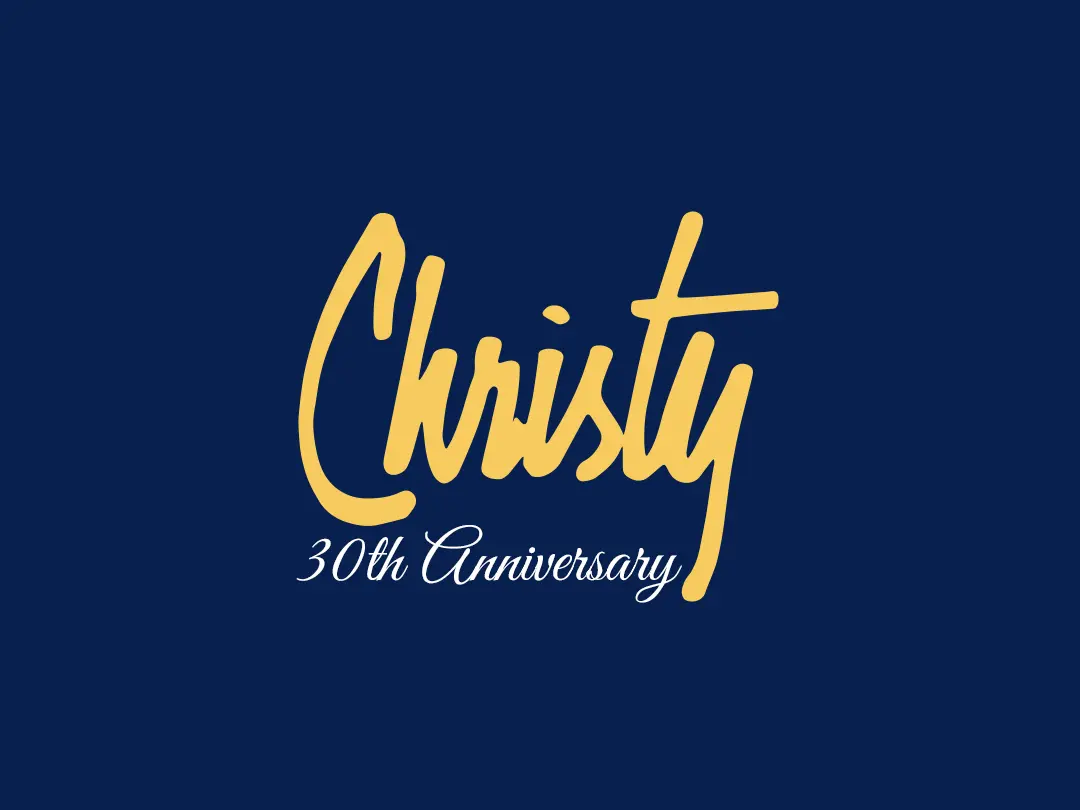 Christy 30th Anniversary